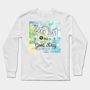 It's a Colorful Good Day by Jan Marvin Long Sleeve T-Shirt